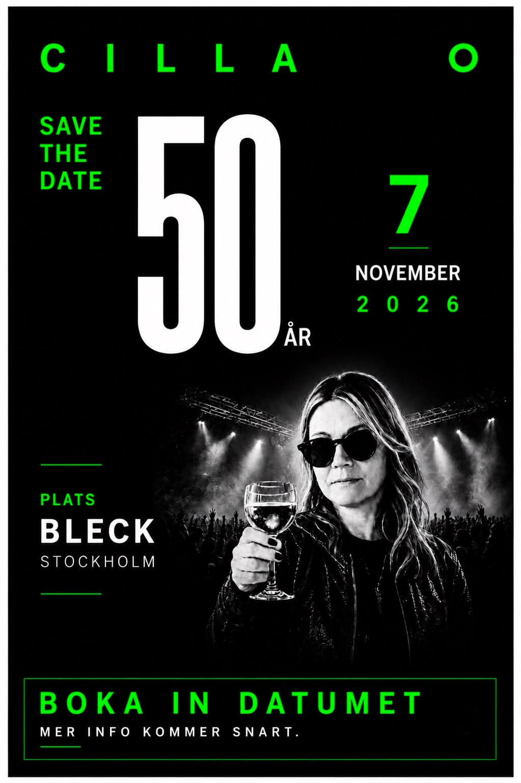 Cilla 50 — Save the date, 7 November 2026, Bleck Stockholm